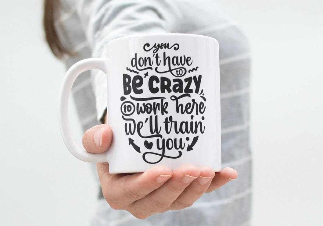 You don't have to be crazy... - Mug en céramique 330ml Mugs Be Color 